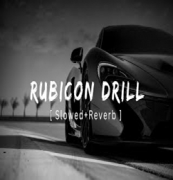 Rubicon Drill (Slowed Reverb)
