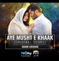 Aye Musht E Khaak (Original Score)