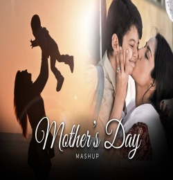 Mother's Day Mashup
