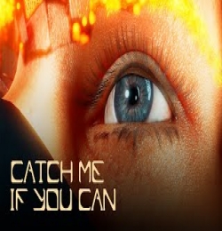 Catch Me If You Can