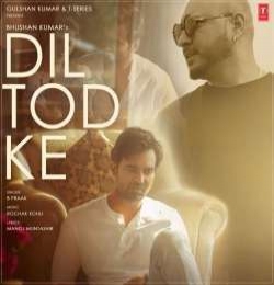 Dil Tod Ke Ringtone by Rochak Kohli Ft B Praak