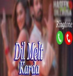 Dil Melt Karda ringtone