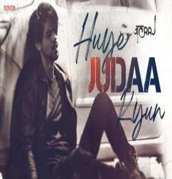 Huye Judaa Kyun Ringtone - JalRaj 