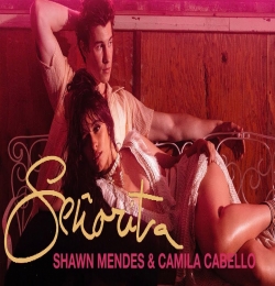 Senorita - Camila Cabello, Shawn Mendes