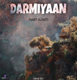 Darmiyaan (Lofi)