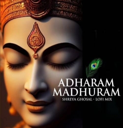 Adharam Madhuram (LoFi Mix)