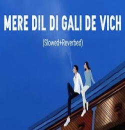 Mere Dil Di Gali De Vich Aaja