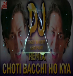 Choti Bacchi Ho Kya