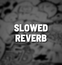 Often Slowed Reverb