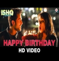 Happy Birthday (Ishq Forever) Nakash Aziz