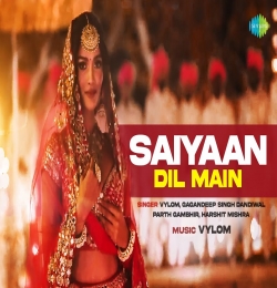 Saiyaan Dil Main