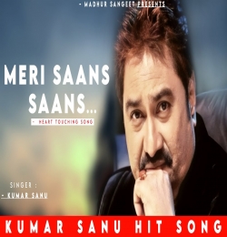 Meri Saans Saans