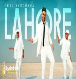 Lahore - Guru Randhawa