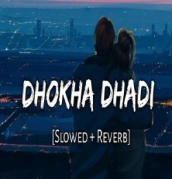 Dhokha (Slowed n Reverb) Lofi Mix