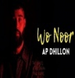 Wo Noor - Ap Dhillon