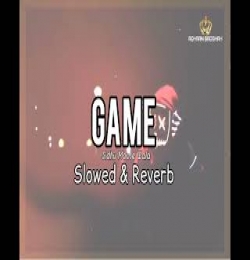 Game (Slowed Reverb)