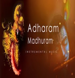Adharam Madhuram (Instrumental)