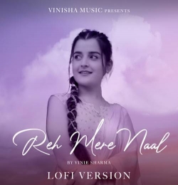 Reh Mere Naal (Lofi Version)
