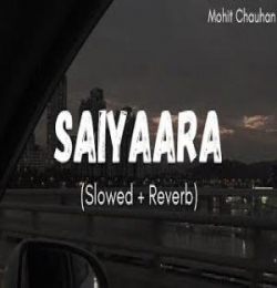 Saiyaara Lofi