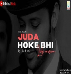 Juda Hoke Bhi (Lofi Mix Slowed and Reverb)