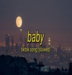 Baby (Slowed Reverb) Lofi