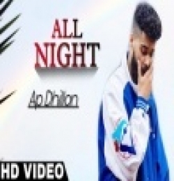 All Night - Ap Dhillon