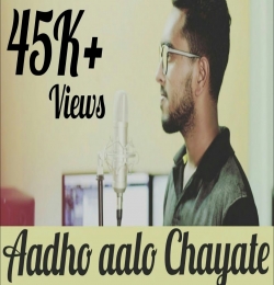 Aadho Aalo Chayate ( Unplugged Cover)