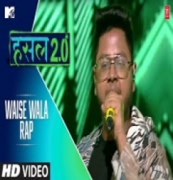 Waise Wala Rap (MTV Hustle 2.0)