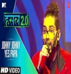 Johny Johny Yes Papa (MTV Hustle 2.0)