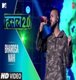 Bharosa Nahi (MTV Hustle 2.0)
