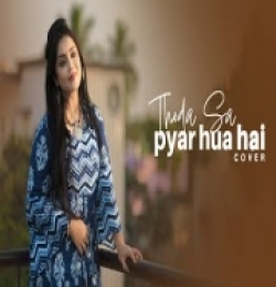 Thoda Sa Pyar Hua Hai (Reprise Cover)