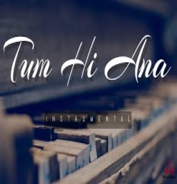 Tum Hi Aana Instrumental