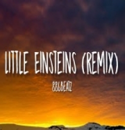 Little Einsteins (Remix)