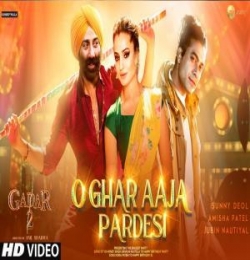 Ghar Aaja Pardesi Gadar 2