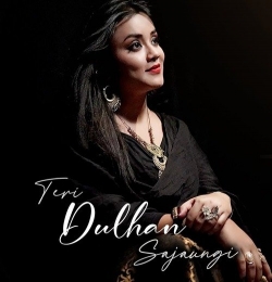 Teri Dulhan Sajaoongi (Cover)