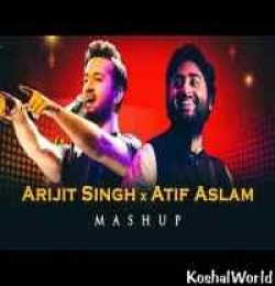 Atif Aslam vs Arijit Singh Songs Mashup