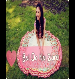 Bol Do Na Zara (Female Cover)