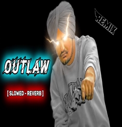 Outlaw (Slowed Reverb)