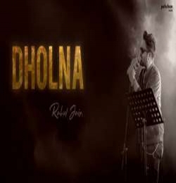 Dholna - Rahul Jain