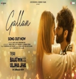 Gallan (Teri Baaton Mein Aisa Uljha Jiya)