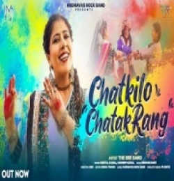 Chatkilo Chatak Rang