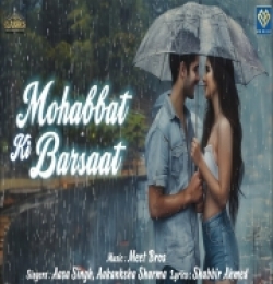 Mohabbat Ki Gire Barsaat