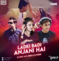 Ladki Badi Anjani Hai Dj Remix