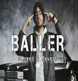 Baller - Slowed and Reverbed