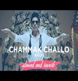 Chammak Challo - Slowed and Reverb