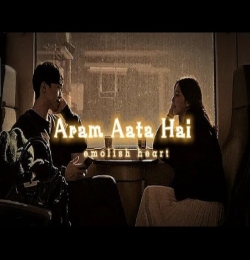 Aram Ata Hai - (Slowed Reverb)