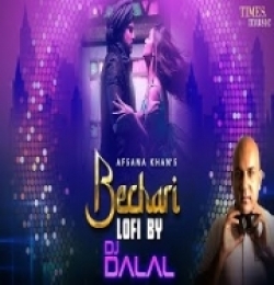 Bechari (LoFi - DJ Dalal London)