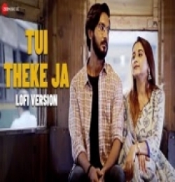 Tui Theke Ja (Lofi Version)
