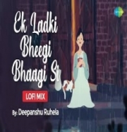 Ek Ladki Bheegi Bhaagi Si (LoFi Chill Mix) Slowed And Reverb