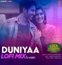 Duniyaa Lofi Mix (Remix By Dj Aqeel)
